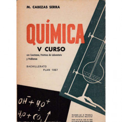 QUIMICA V CURSO Con Cuestiones, practicas De Laboratorio y Problemas