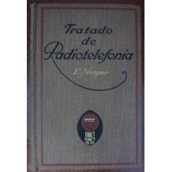 TRATADO DE RADIOTELEFONIA (broad casting) libro De Enseñanza y Consulta Para Los Aficionados De Todos Los Países