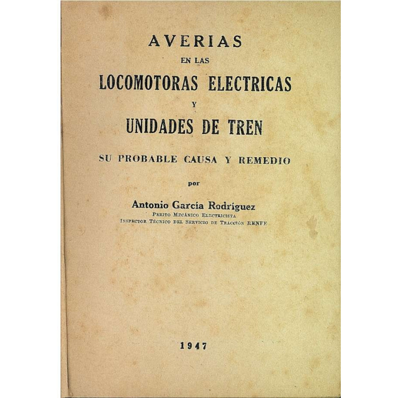 AVERIAS EN LOCOMOTORAS ELECTRICAS Y UNIDADES DE TREN
