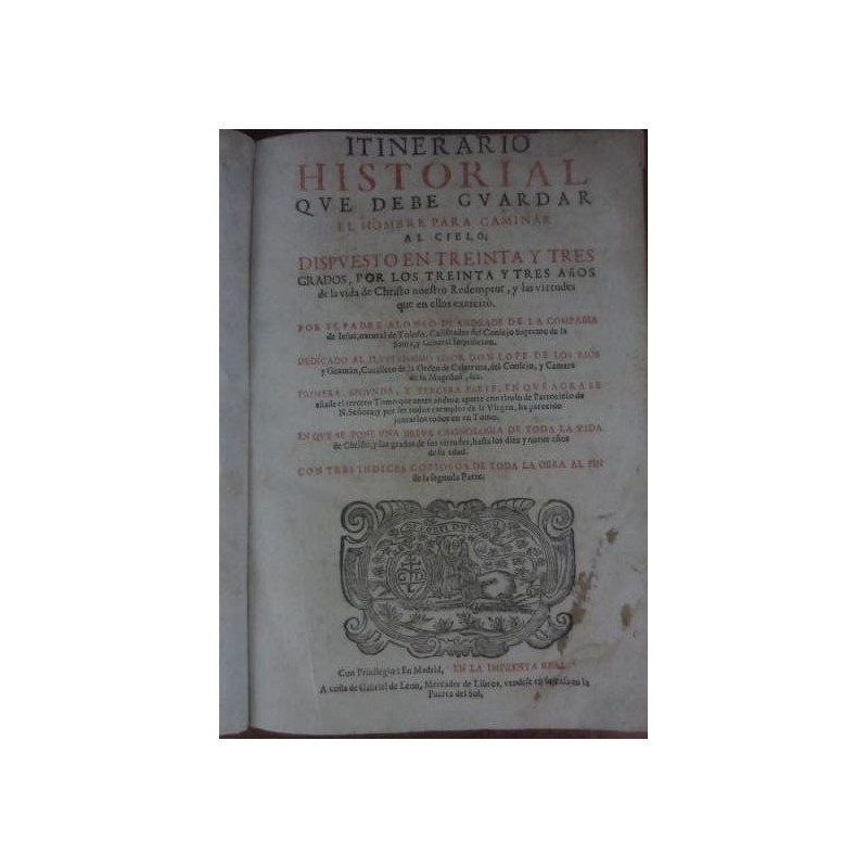 ITINERARIO HISTORIAL QUE DEBE GUARDAR EL HOMBRE PARA CAMINAR AL CIELO