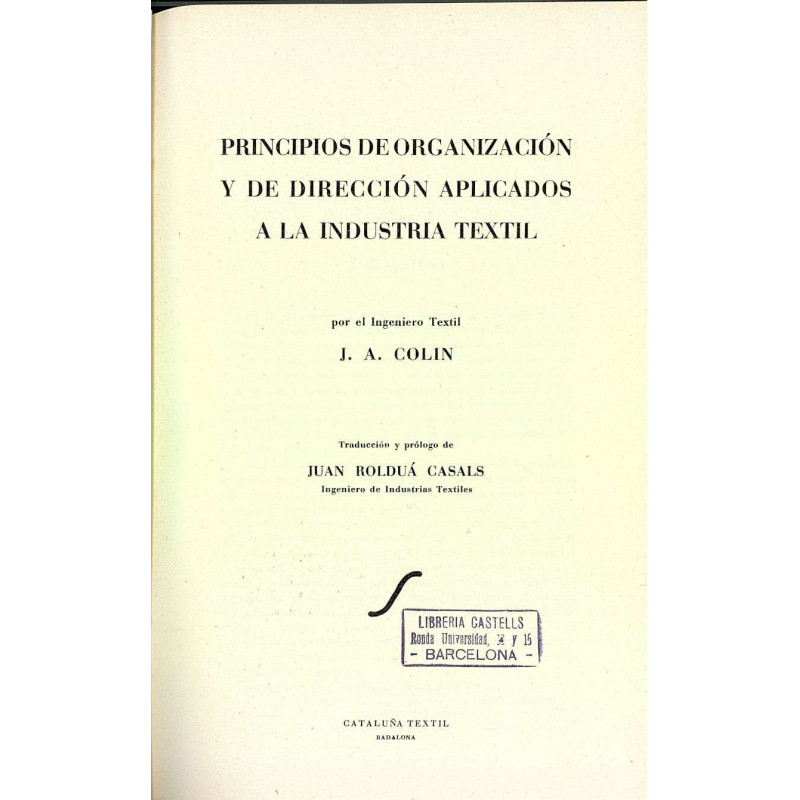 PRINCIPIOS DE ORGANIZACION Y DE DIRECCION APLICADOS A LA INDUSTRIA TEXTIL