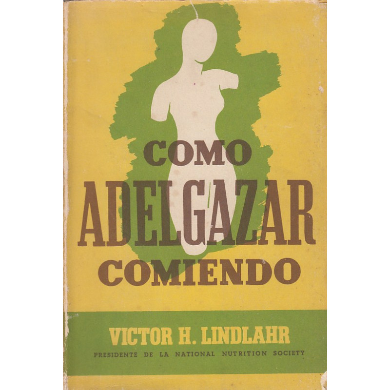 COMO ADELGAZAR COMIENDO