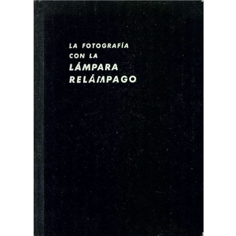 LA FOTOGRAFIA CON LA LAMPARA RELAMPAGO Y CON LA LAMPARA ELECTRONICA