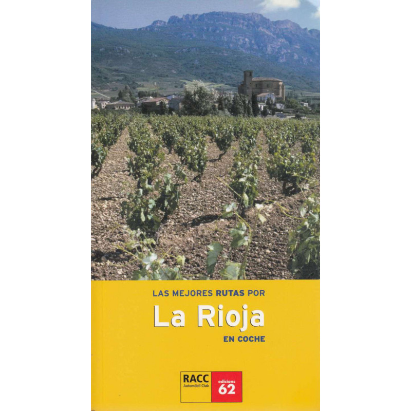LAS MEJORES RUTAS POR LA RIOJA EN COCHE