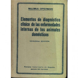ELEMENTOS DE DIAGNOSTIVO CLINICO DE LAS ENFERMEDADES INTERNAS DE LOS ANIMALES DOMESTICOS