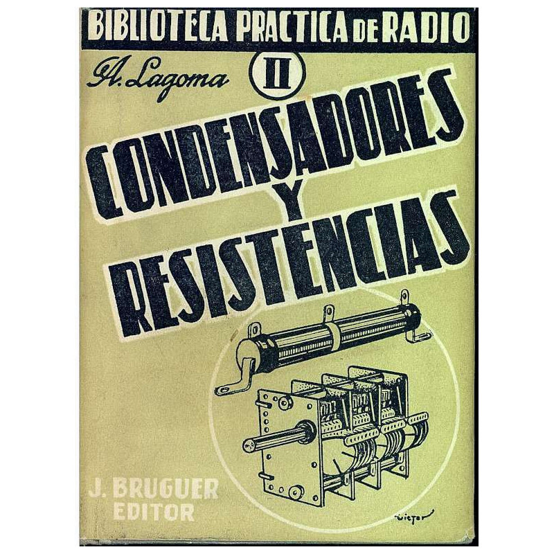CONDENSADORES Y RESISTENCIAS Biblioteca Practica de Radio II