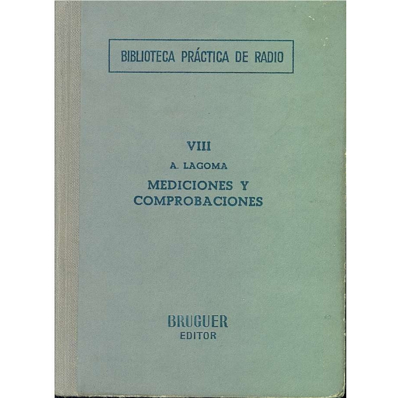 MEDICIONES Y COMPROBACIONES Biblioteca Practica de Radio VIII