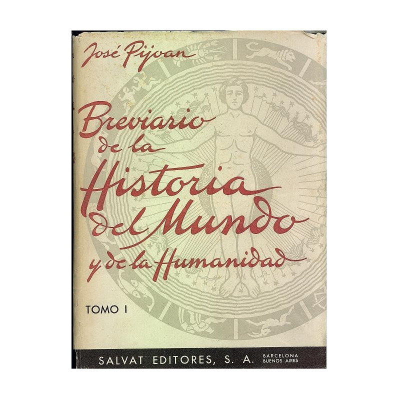 BREVIARIO DE LA HISTORIA DEL MUNDO Y DE LA HUMANIDAD Tomo 1: Desde Sus Origenes Hasta La Hejira (622 De J. C.) Tomo 2: Desde La