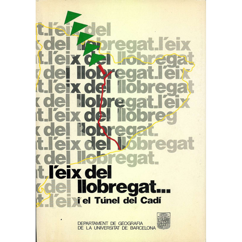 L'EIX DEL LLOBREGAT I EL TUNEL DEL CADI