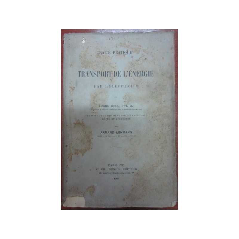 TRAITE PRATIQUE DU TRANSPORT DE L'ENERGIE PAR L'ELECTRICITE