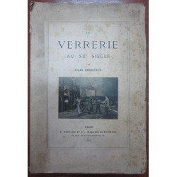 LA VERRERIE AU XX SIECLE