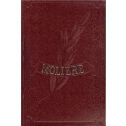 LAS PRECIOSAS RIDÍCULAS - DON GARCÍA DE NAVARRA - LA ESCUELA DE LOS MARIDOS - LA ESCUELA DE LA MUJERES - EL IMPROMPTU DE VERSALL