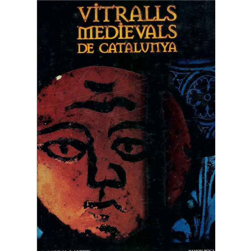 VITRALLS MEDIEVALS DE CATALUNYA