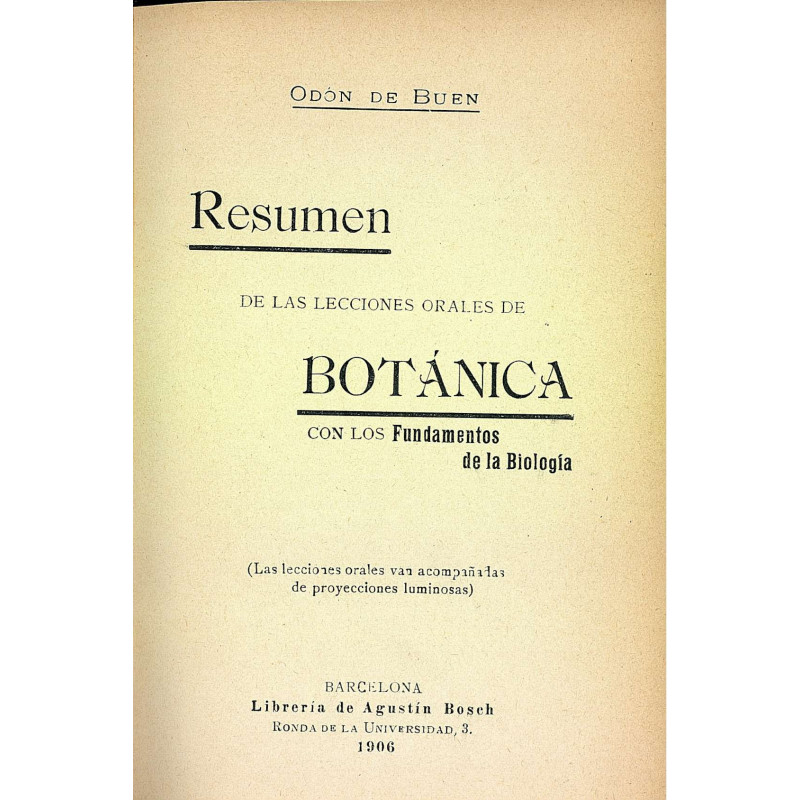 RESUMEN DE LAS LECCIONES ORALES DE BOTANICA CON LOS FUNDAMENTOS DE LA BIOLOGIA