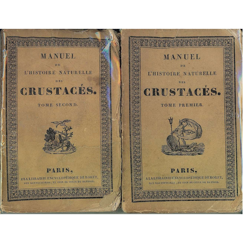 MANUEL DE L'HISTOIRE NATURELLE DES CRUSTACÉS. 2 Tomos, Obra Completa.