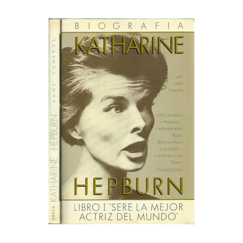 Biografía, KATHARINE HEPBURN, Libro I: -Serré la Mejor Actriz del Mundo- y Libro II: -El Triunfo de un Gran Amor- OBRA COMPLETA