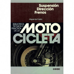 SUSPENSION. DIRECCION. RENOS. Biblioteca Técnica y Practica de la Motocicleta