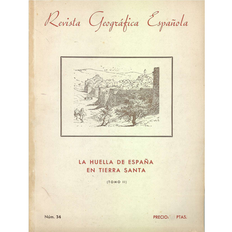 LA HUELLA DE ESPAÑA EN TIERRA SANTA Tomos I y II, Monografía Completa