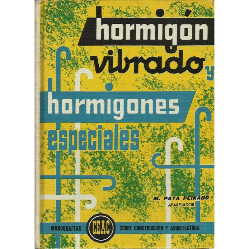HORMIGÓN VIBRADO Monografías ceac Sobre Construcción y Arquitectura