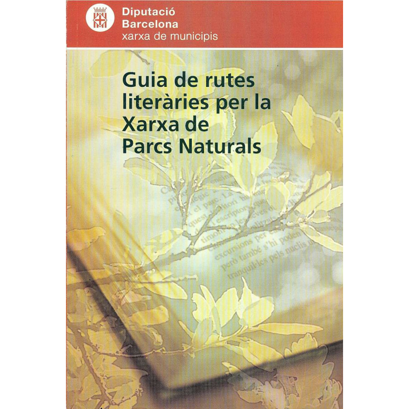 GUIA DE RUTES LITERÀRIES PER LA XARXA DE PARCS NATURALS