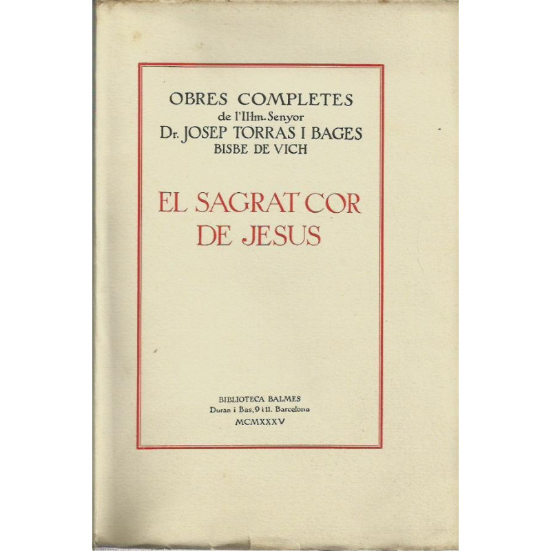 OBRES COMPLETES de l'Il.lm. Senyor Dr. JOSEP TORRAS I BAGES Bisbe de Vich VOL  X