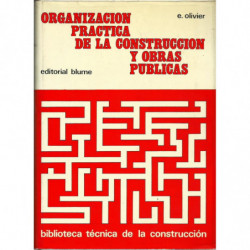 ORGANIZACIÓN PRÁCTICA DE LA CONSTRUCCIÓN Y OBRAS PUBLICAS