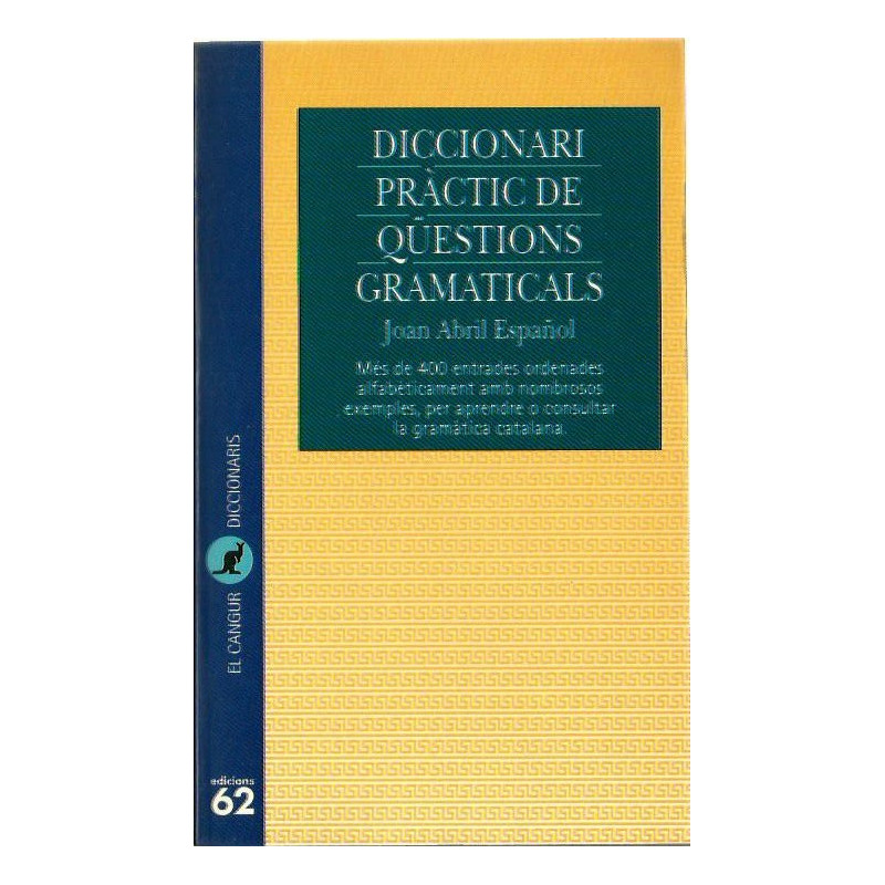 DICCIONARI PRÀCTIC DE QÜESTIONS GRAMATICALS