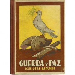 GUERRA Y PAZ  (Contra la Guerra y en Pro de la Paz) Quinto Libro de Lectura