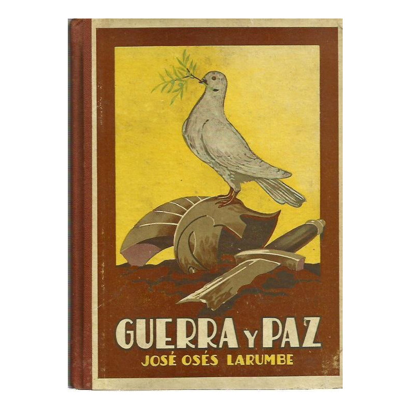 GUERRA Y PAZ  (Contra la Guerra y en Pro de la Paz) Quinto Libro de Lectura