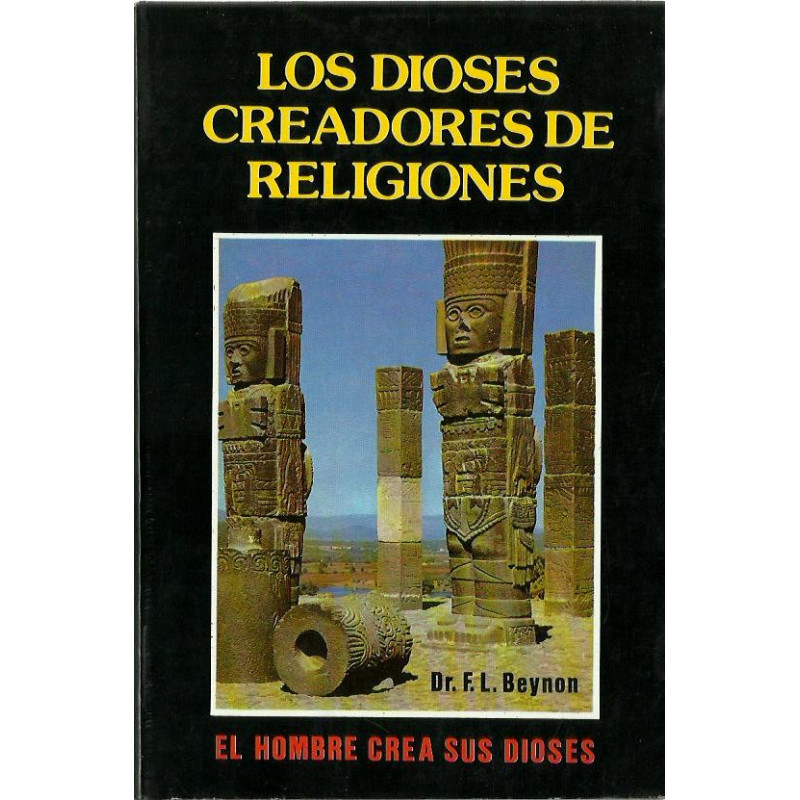 LOS DIOSES CREADORES DE RELIGIONES