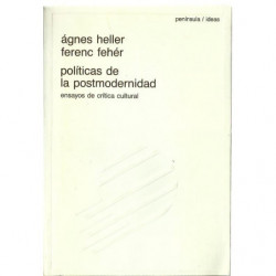 POLÍTICAS DE LA POSTMODERNIDAD Ensayos de crítica cultural