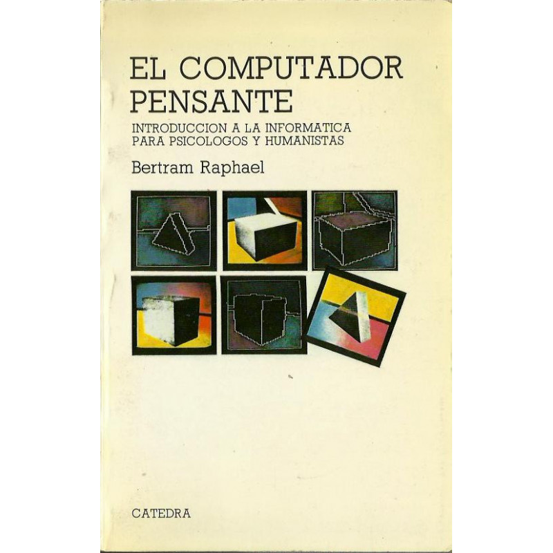 EL COMPUTADOR PENSANTE Introducción a la informática para Psicólogos y Humanistas