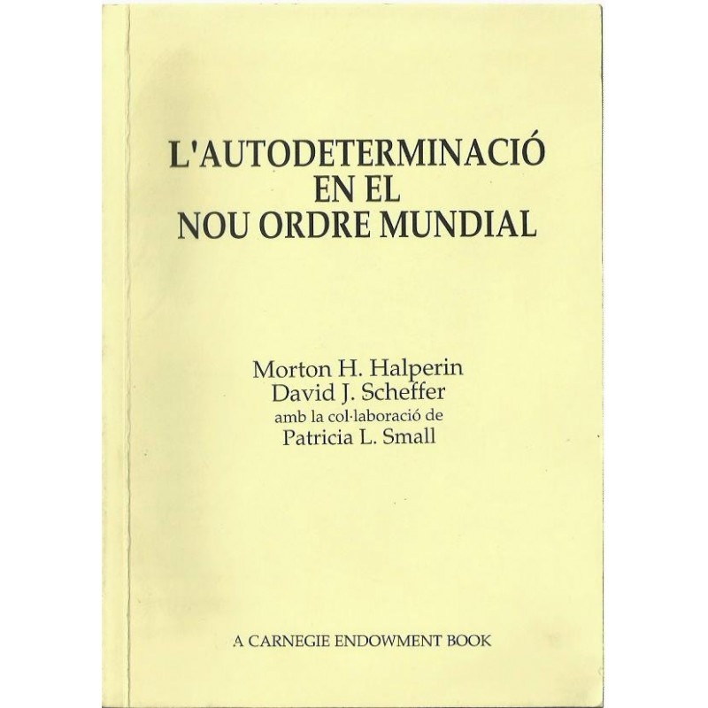 L'AUTODETERMINACIÓ EN EL NOU ORDE MUNDIAL
