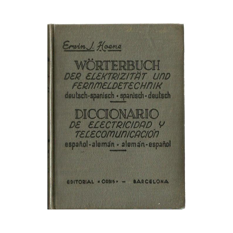 DICCIONARIO DE ELECTRICIDAD Y TELECOMUNICACION ESPAÑOL.- ALEMÁ / ALEMÁN - ESPAÑOL