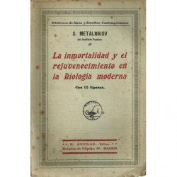 LA INMORTALIDAD Y EL REJUVENECIMIENTO EN LA BIOLOGÍA MODERNA