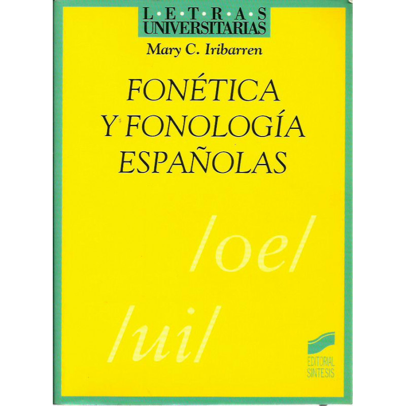 FONÉTICA Y FONOLOGÍA ESPAÑOLAS