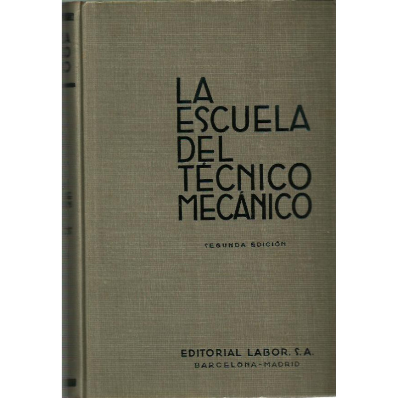 CALDERAS, MOTORES DE COMBUSTIÓN INTERNA, MOTORES HIDRÁULICOS Colección LA ESCUELA DEL TECNICO MECÁNICO. Tomo  VI