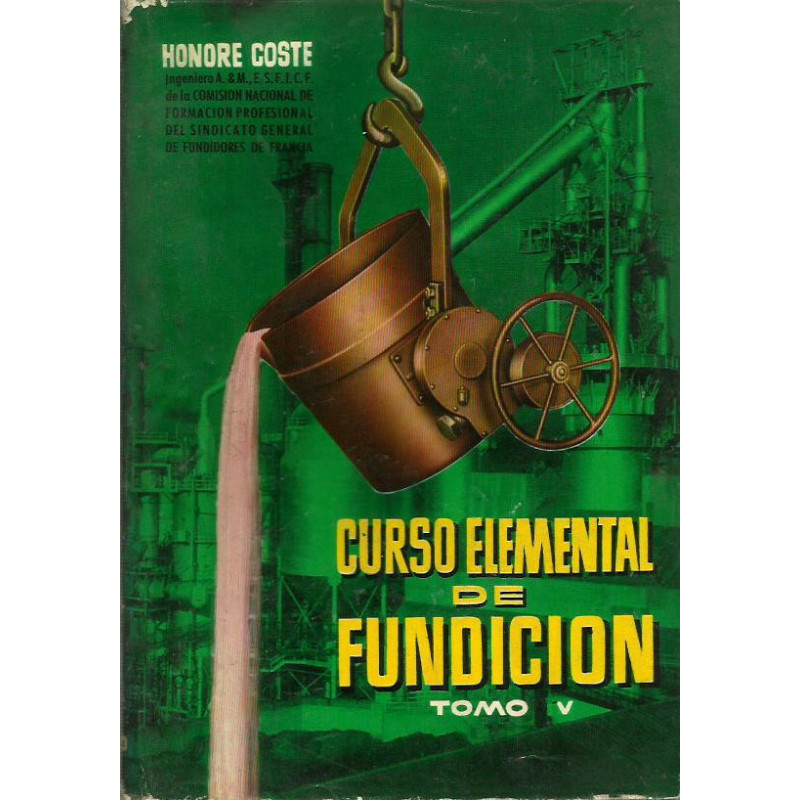CURSO ELEMENTAL DE FUNDICIÓN Tomo V