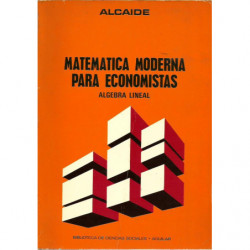 MATEMÁTICA MODERNA PARA ECONOMISTAS Álgebra Lineal