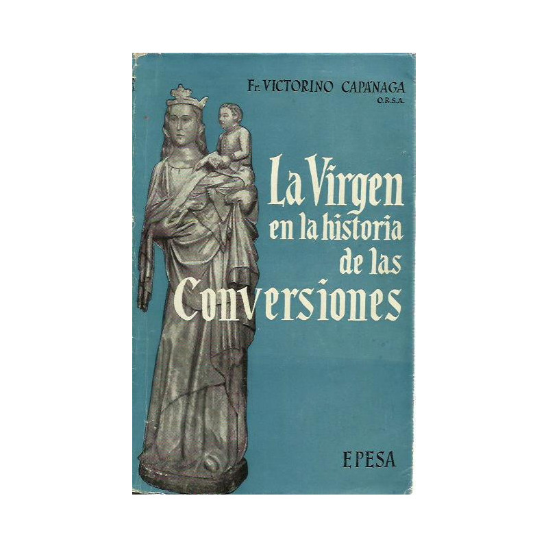 LA VIRGEN EN LA HISTORIA DE LAS CONVESIONES