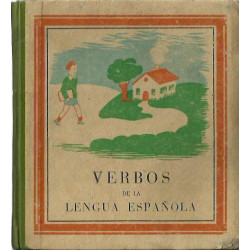 CONJUGACIÓN DE LOS VERBOS DE LA LENGUA ESPAÑOLA Con numerosos ejercicios de aprendizaje y aplicación