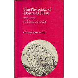 THE PHYSIOLOGY OF FLOWERING PLANTS Contemporary Biology