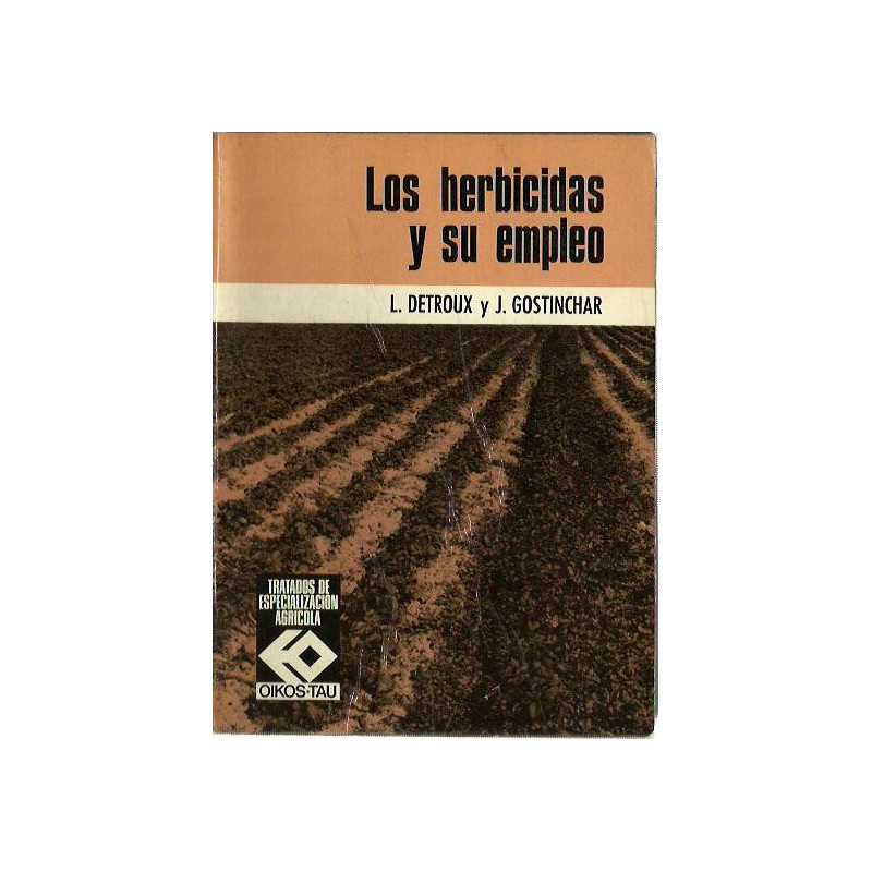 LOS HERBICIDAS Y SU EMPLEO