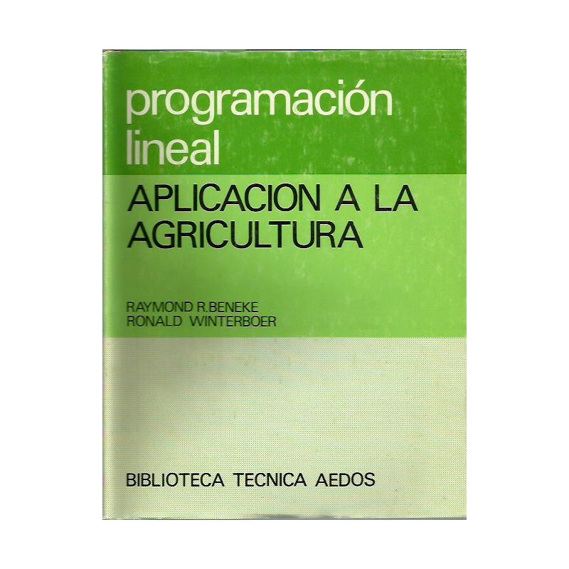 PROGAMACIÓN LINEAL, APLICACIÓN A LA AGURICULTURA