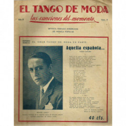 Revista EL TANGO DE MODA Las canciones del momento. nº 70 Revista Hispano Americana de Música Popular. Incluye el Tango Canción