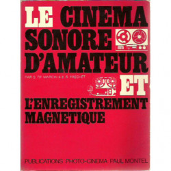 LE CINÉMA SONORE D'AMATEUR ET L'ENREGISTREMENT MAGNÉTIQUE