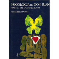 PSICOLOGÍA DE DON JUAN Practica del Enamoramiento