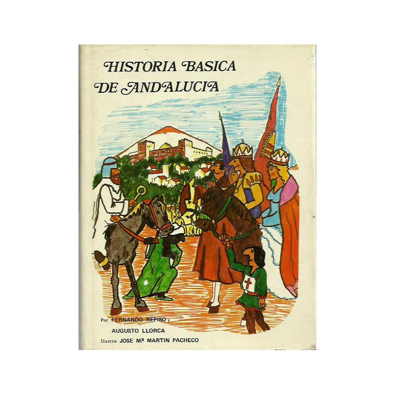 HISTORIA BASICA DE ANDALUCIA