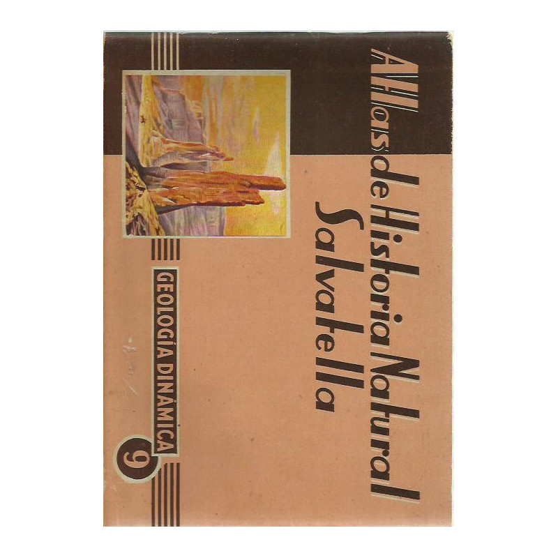 Atlas de Historia Natural Salvatella 9, GEOLOGÍA DINÁMICA