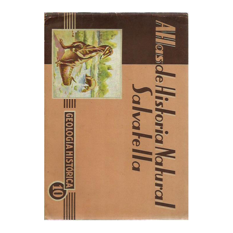 Atlas de Historia Natural Salvatella 10, GEOLOGÍA HISTORICA